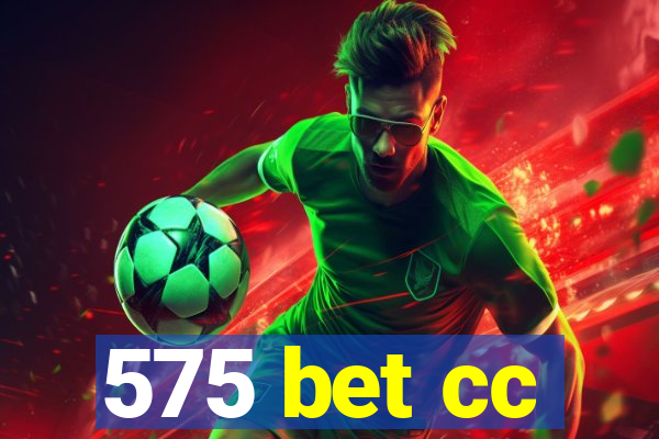 575 bet cc